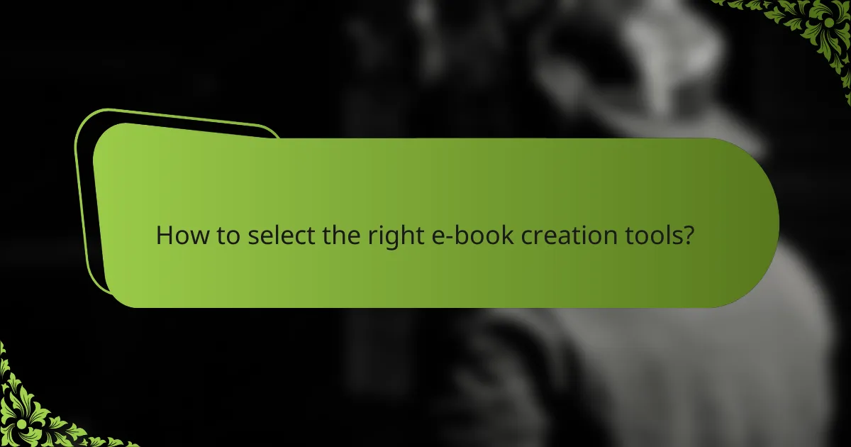 How to select the right e-book creation tools?