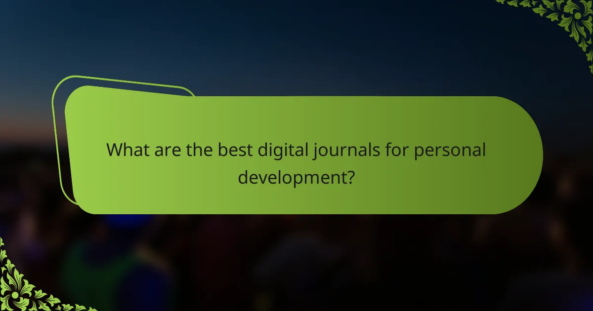 What are the best digital journals for personal development?