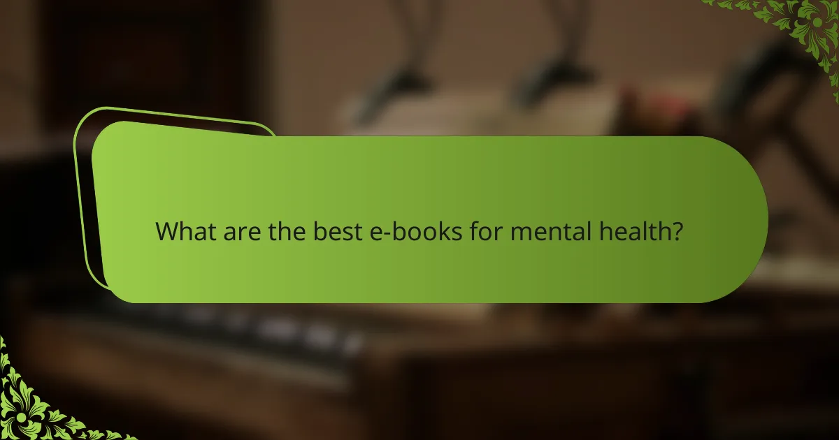 What are the best e-books for mental health?