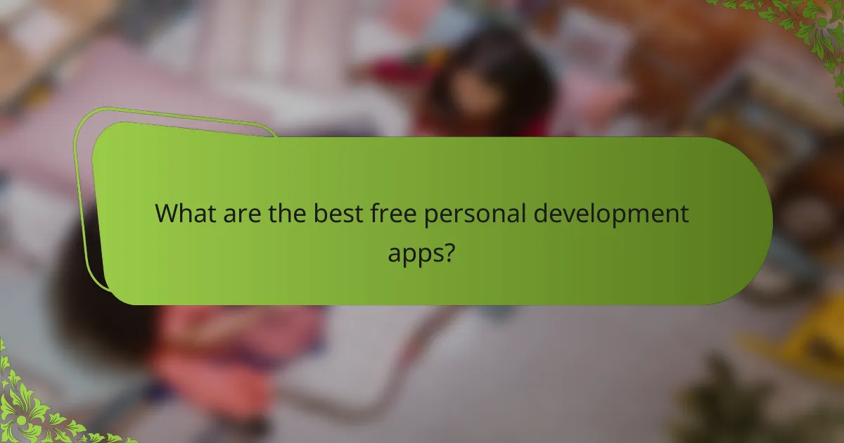 What are the best free personal development apps?