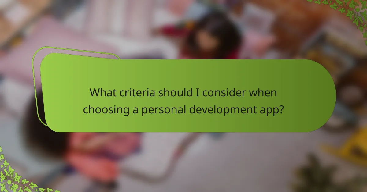 What criteria should I consider when choosing a personal development app?