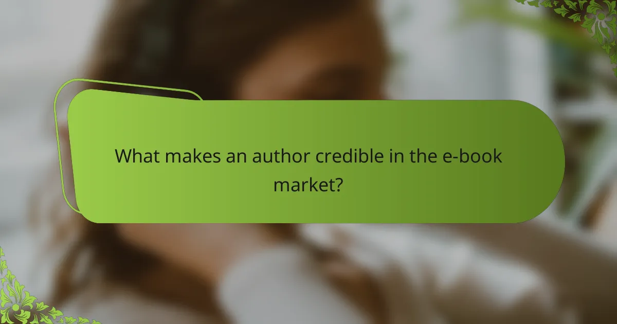 What makes an author credible in the e-book market?